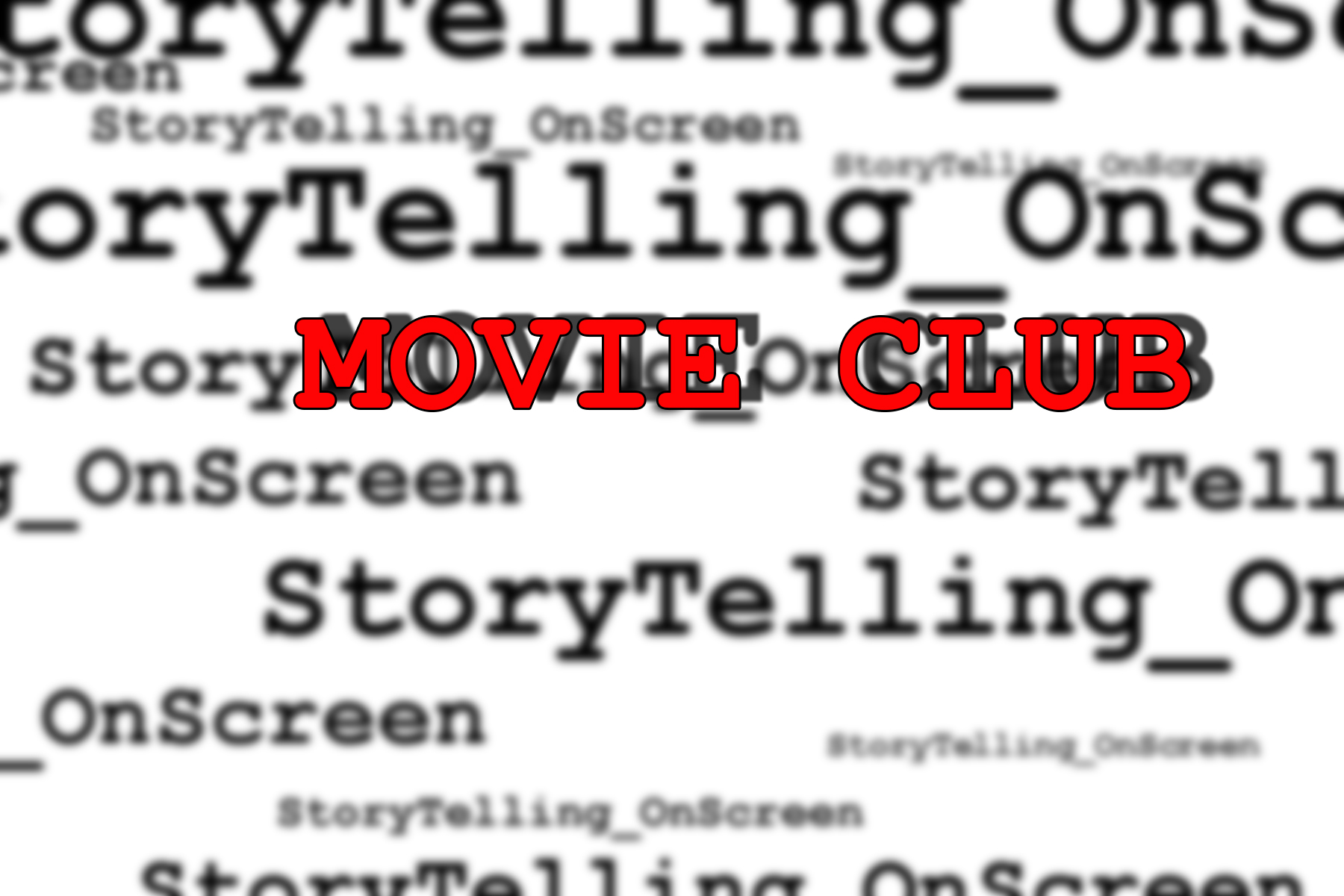 StoryTelling_OnScreen
Movie Club